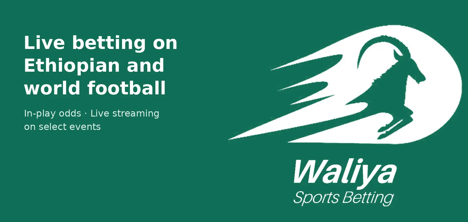 Waliya Bet live betting on Ethiopian and world football, Waliya Sports Betting ibex logo on green